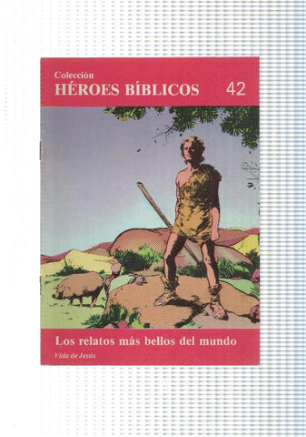 Don Bosco: Heroes Biblicos numero 42: vida de Jesus: Los relatos mas bellos del mundo
