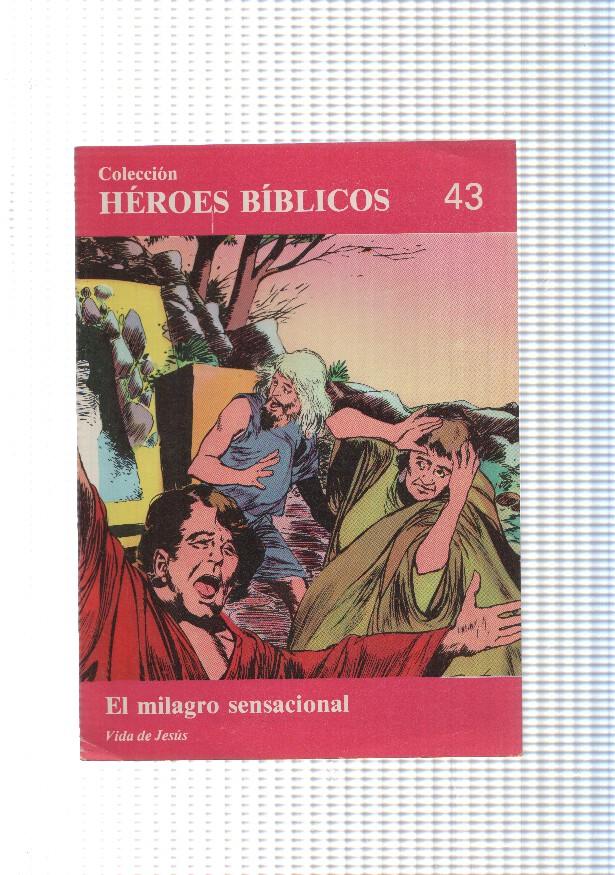 Don Bosco: Heroes Biblicos numero 43: vida de Jesus: El milagro sensacional