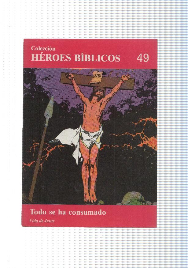 Don Bosco: Heroes Biblicos numero 49: vida de Jesus: Todo se ha consumado