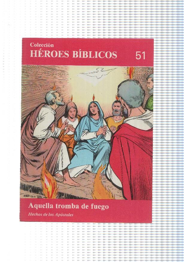 Don Bosco: Heroes Biblicos numero 51: Hechos de los apostoles: Aquella tromba de fuego