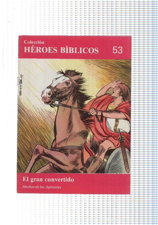 Don Bosco: Heroes Biblicos numero 53: Hechos de los apostoles: El gran convertido