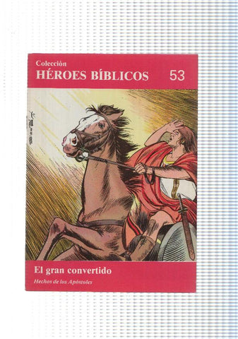 Don Bosco: Heroes Biblicos numero 53: Hechos de los apostoles: El gran convertido