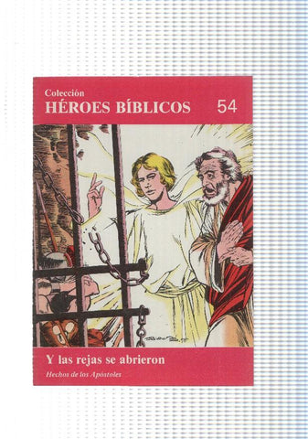 Don Bosco: Heroes Biblicos numero 54: Hechos de los apostoles: Y las rejas se abrieron