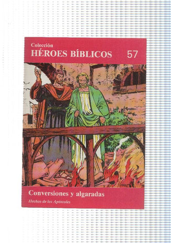 Don Bosco: Heroes Biblicos numero 57: Hechos de los apostoles: Conversiones y algaradas
