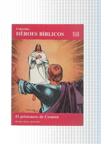 Don Bosco: Heroes Biblicos numero 58: Hechos de los apostoles: El prisionero de Cesarea