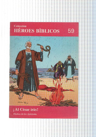 Don Bosco: Heroes Biblicos numero 59: Hechos de los apostoles: Al cesar iras
