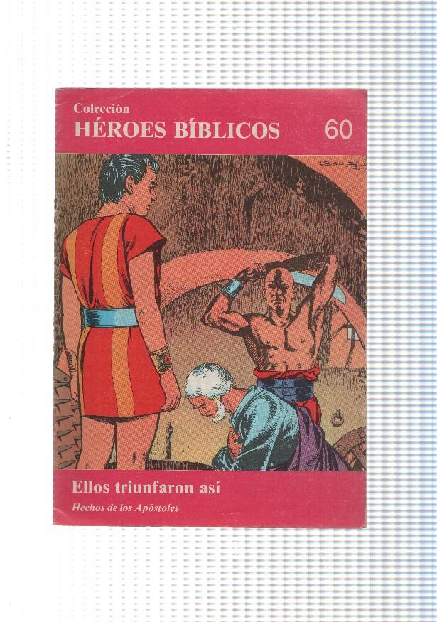 Don Bosco: Heroes Biblicos numero 60: Hechos de los apostoles: Ellos triunfaron asi