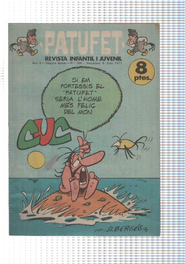 Patufet segona epoca numero 164: Blanes llindar de la costa brava,. El rei de la cerdanya, ali baba i els 40