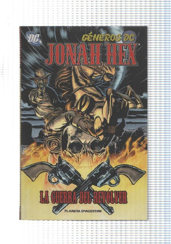 Planeta: Jonah Hex num 4 - La guerra del revolver. Generos DC. Cubiertas 44 al 49 USA