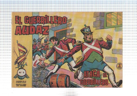 Facsimil: El Guerrillero audaz numero 03: Ataca el guerrillero