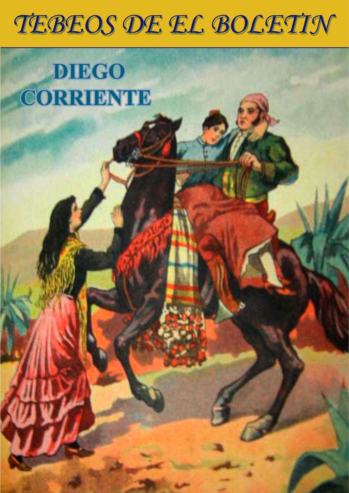Los Tebeos de El Boletin numero 143: Diego Corriente (dibujos de Mendez Alvarez)