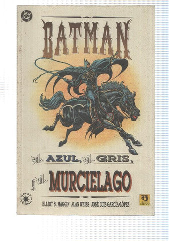 Zinco: Batman: The Blue, The Grey and the bat. Azul, Gris y el Murcielago. DC Comics