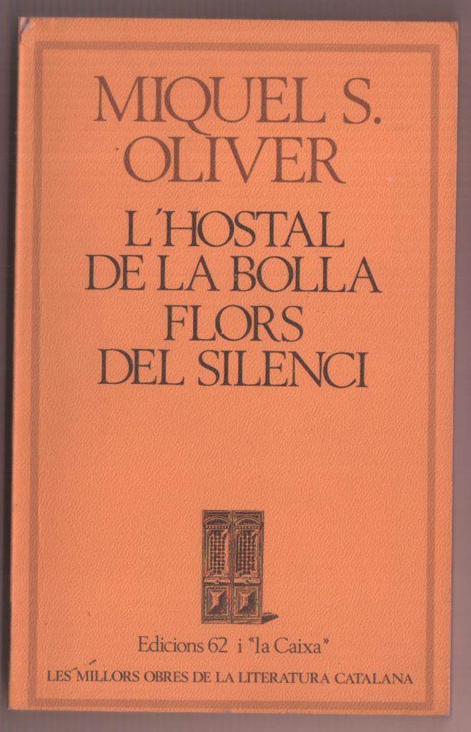 L'Hostal de la bolla - Flors del silenci