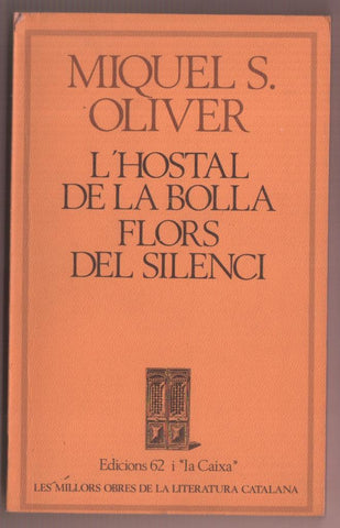 L'Hostal de la bolla - Flors del silenci