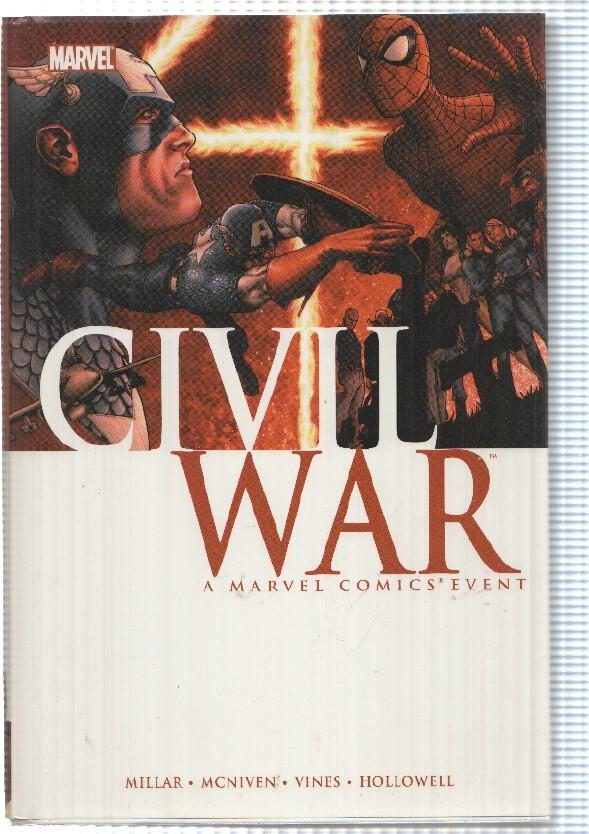 Marvel: Civil War, a Marvel Comic Event. Contiene Civil War (1-7), Marvel Spotilght, Civil War Script Book