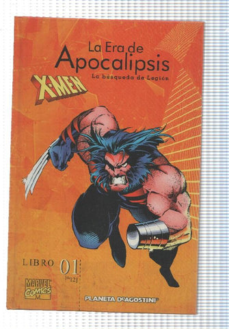 Planeta: Coleccionable X-Men: libro 01 de La Era de Apocalipsis - La busqueda de Legion