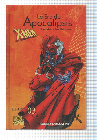 Planeta: Coleccionable X-Men: libro 03 de La Era de Apocalipsis - Gambito y los externos