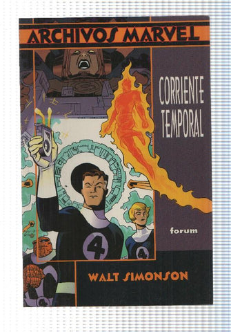 Forum: Archivos Marvel num 1 Los 4 Fantatiscos. Corriente Temporal - No importa a donde vayas