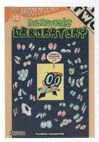 Planeta: Tus amigos de la tele num 12, Dexters Laboratory - Donde esta la gracia