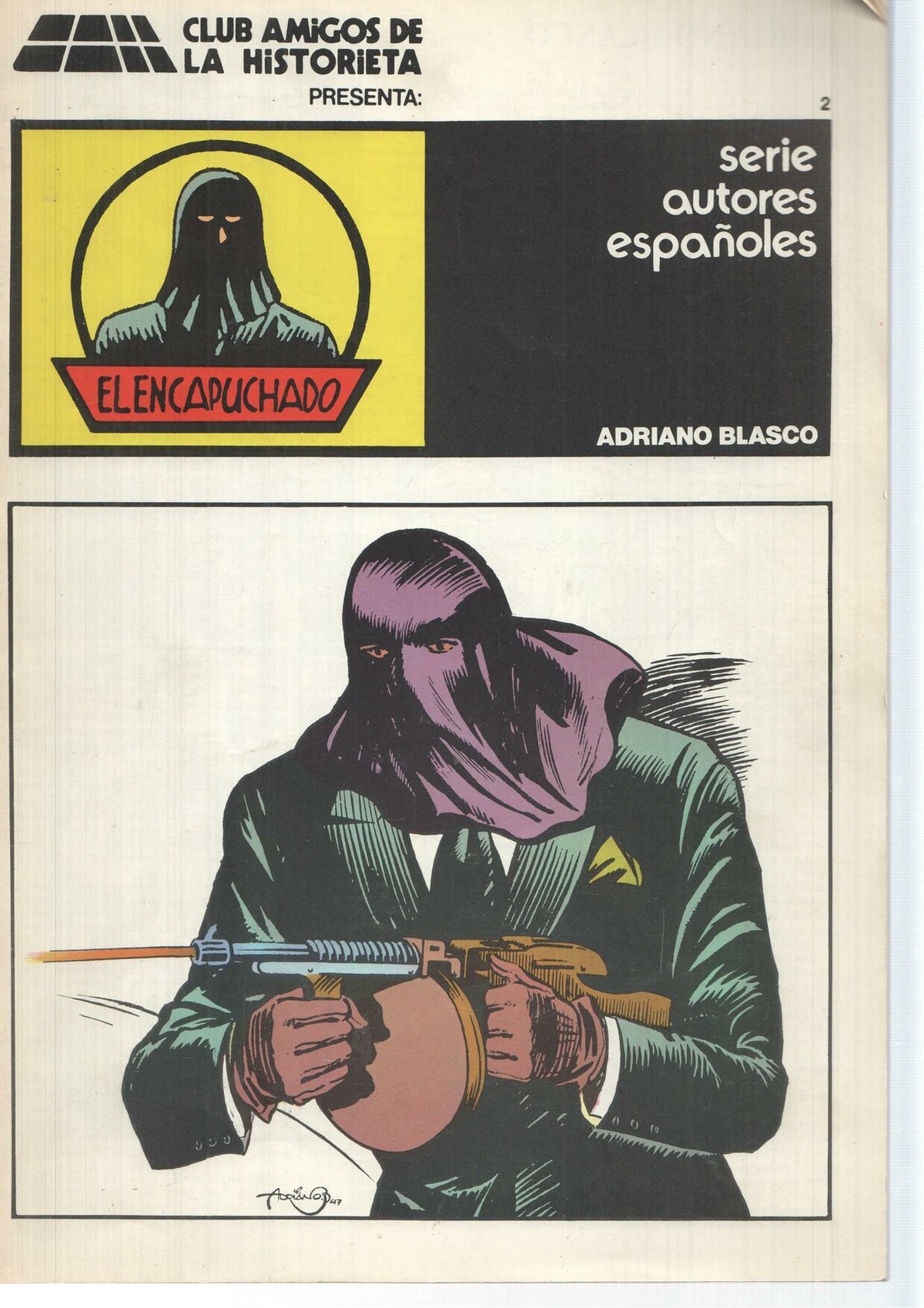 Club amigos de la historieta presenta : El Encapuchado volumen 2. Serie autores españoles, Adriano Blasco