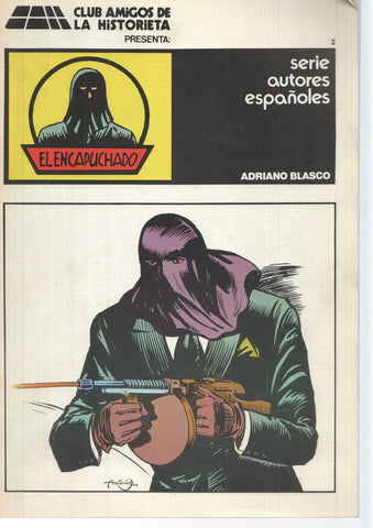 Club amigos de la historieta presenta : El Encapuchado volumen 2. Serie autores españoles, Adriano Blasco