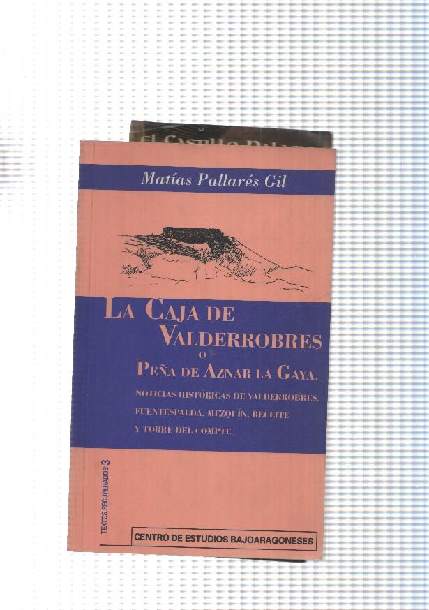 Textos recuperados numero 03: La Caja de Valderrobres o Peña de Aznar La Gaya