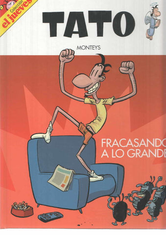 RBA: Coleccion el Jueves: Tato Monteys - Fracasando a lo grande. Ediciones el Jueves