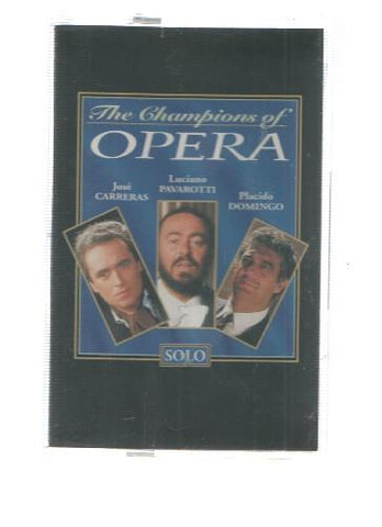 Cassette: disky: The Champiosn of Opera. Placido Domingo, Luciano Pavarotti, Jose Carreras