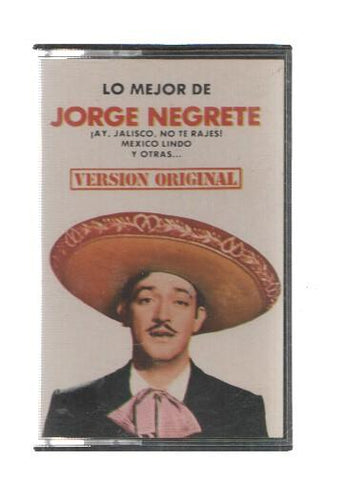 Cassette: indalo: Lo mejor de Jorge Negrete - Ay Jalisco no te rajes, Mexico lindo