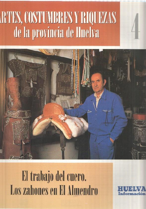 Huelva informacion: num 04 Tomo 1 de Artes, Costumbres y Riquezas de la provincia de Huelva - El trabajo del cuero