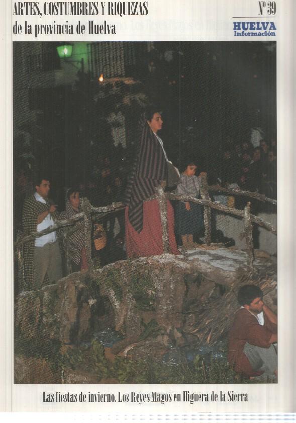 Huelva informacion: num 39 Tomo 2 de Artes, Costumbres y Riquezas de la provincia de Huelva - Las fiestas de invierno