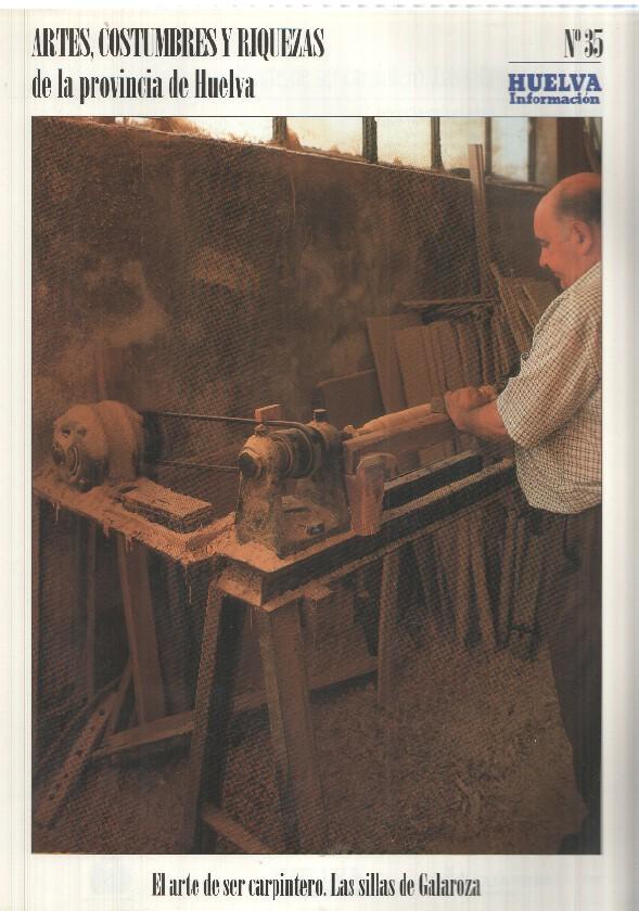 Huelva informacion: num 35 Tomo 2 de Artes, Costumbres y Riquezas de la provincia de Huelva - El arte de ser carpintero