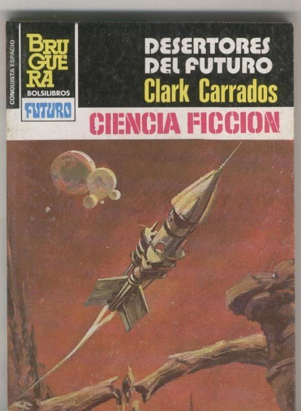 La conquista del espacio numero 714: Desertores del futuro