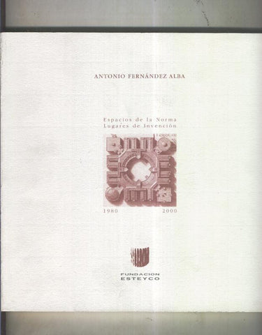 Espacios de la norma-Lugares de invencion 1980-2000