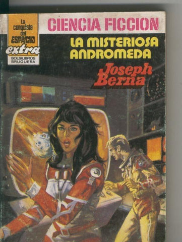 La Conquista del Espacio Extra numero 04: La misteriosa Andromeda