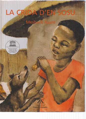 LA CRIDA D'EN SOSU - Meshack Asare (Premio Literatura Infantil Unesco 1999)