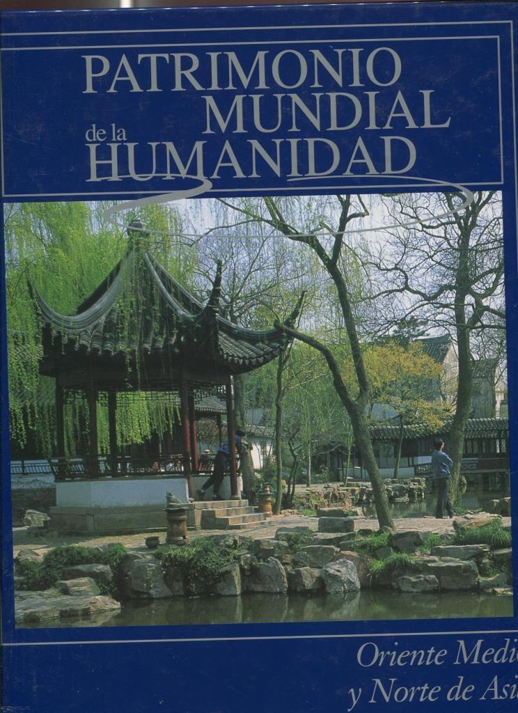 Patrimonio mundial de la humanidad: Oriente medio y Norte de Asia