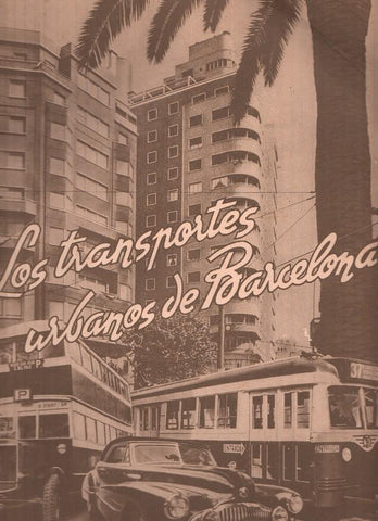 Los transportes urbanos de Barcelona (año 1947)