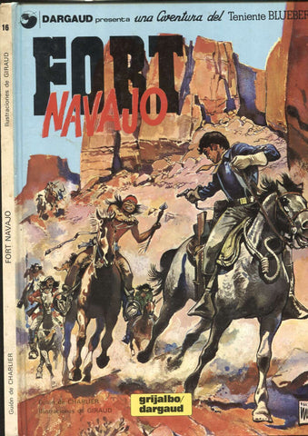 Grijalbo: El Teniente Blueberry volumen 16: Fort Navajo