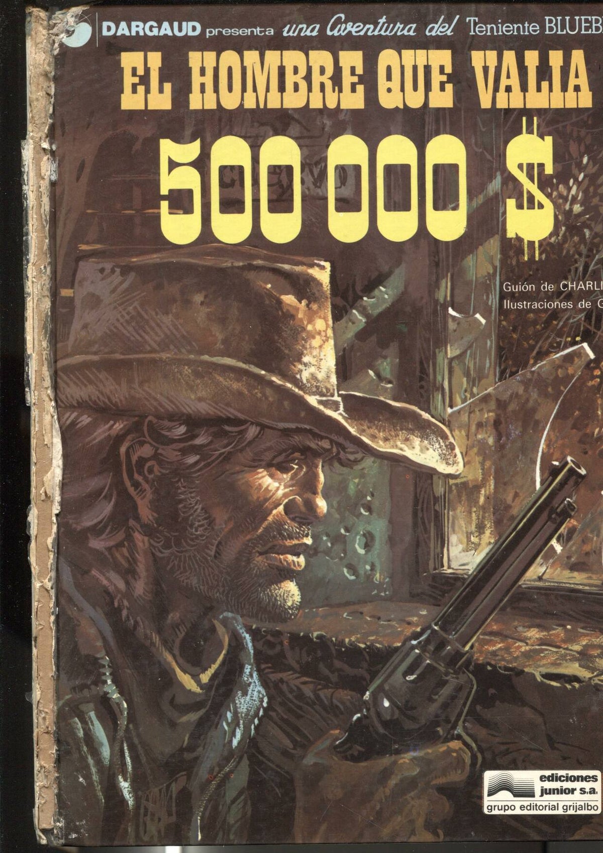 Grijalbo: El Teniente Blueberry volumen 08: El hombre que valia 500 000 $