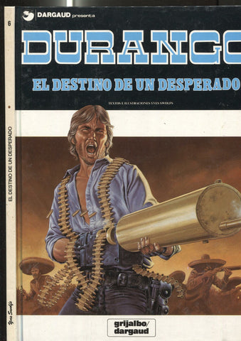 Durango numero 6: El destino de un desperado