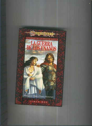 Dragon Lance Leyendas de La Dragonlance 2:La guerra de los enanos