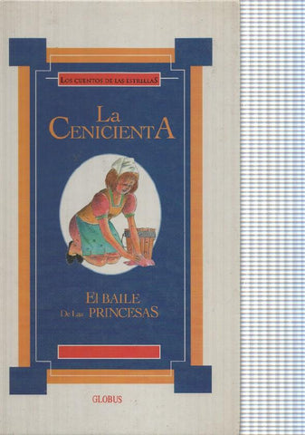 Los cuentos de las estrellas: La Cenicienta. El Baile de las Princesas
