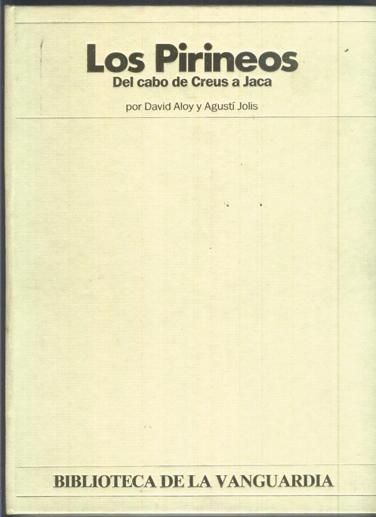 Biblioteca La Vanguardia: Los Pirineos: Del Cabo de Creus a Jaca