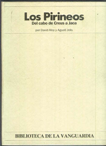 Biblioteca La Vanguardia: Los Pirineos: Del Cabo de Creus a Jaca