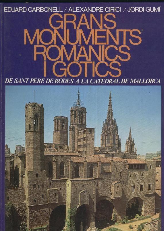Grans monuments romanics y gotics: De Sant Pere de Rodes a la Catedral de Mallorca