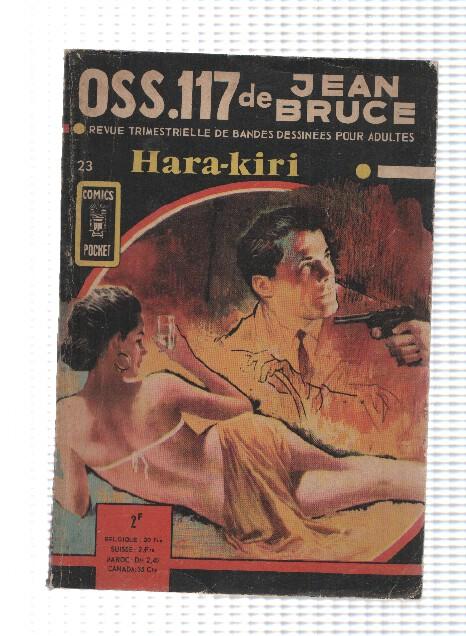 Comics Pocket, 23: OSS.17 de Jean Bruce, Hara-Kiri. Revue Trimestrielle de bandes dessinees pour adultes