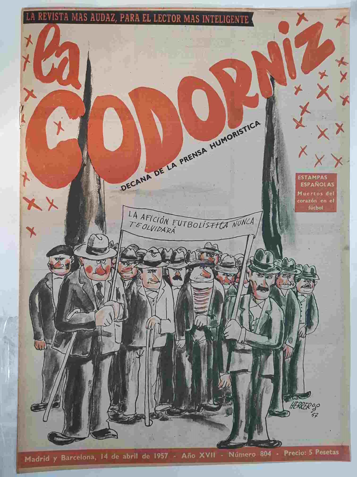 Revista: La Codorniz numero 0804, 14 de abril de 1957 año XVII - muertos del corazon en el futbol