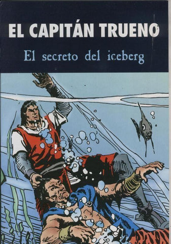 Edicion especial para Diario: El Capitan Trueno: El secreto del iceberg