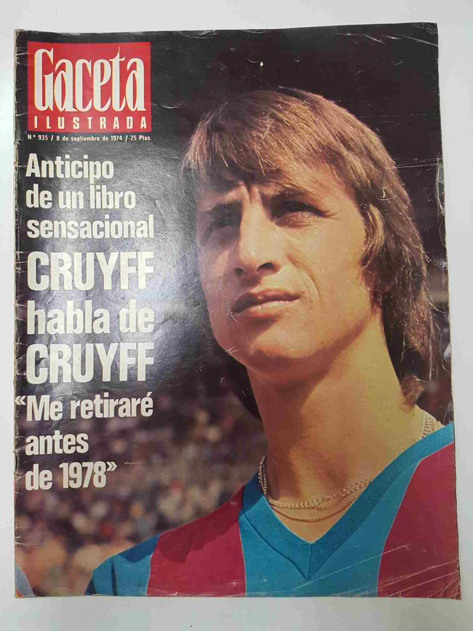 Revista Gaceta Ilustrada: num 935, 8 septiembre de 1974 - Cruyff: Me retirare antes de 1978